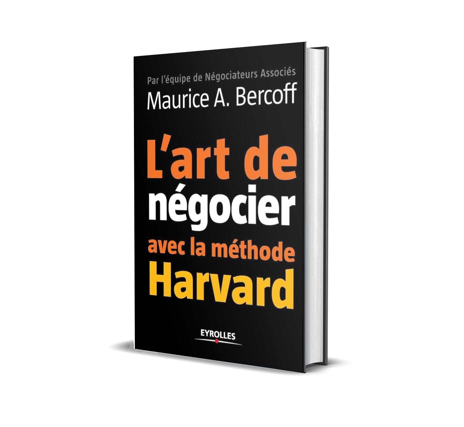 l'art de négocier avec la méthode harvard